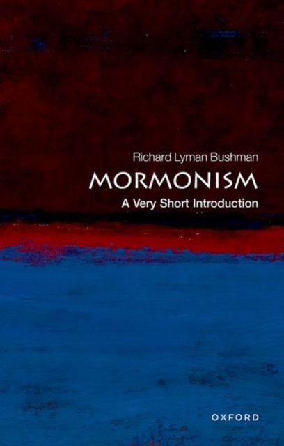 Mormonism: A Very Short Introduction, Paperback / softback Book