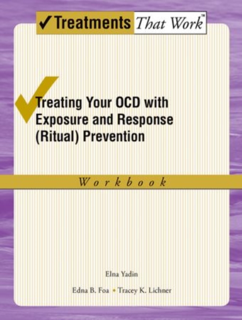 Treating your OCD with Exposure and Response (Ritual) Prevention Therapy Workbook, Paperback / softback Book