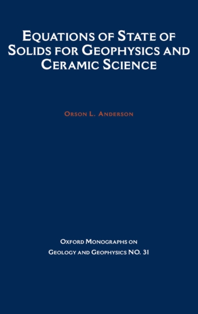 Equations of State for Solids in Geophysics and Ceramic Science, PDF eBook