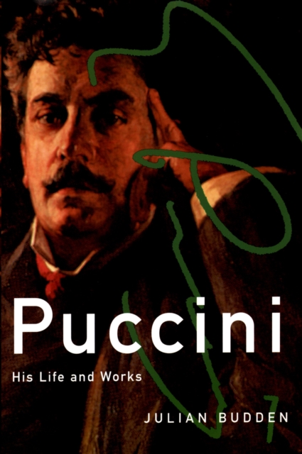 Puccini : His Life and Works, PDF eBook