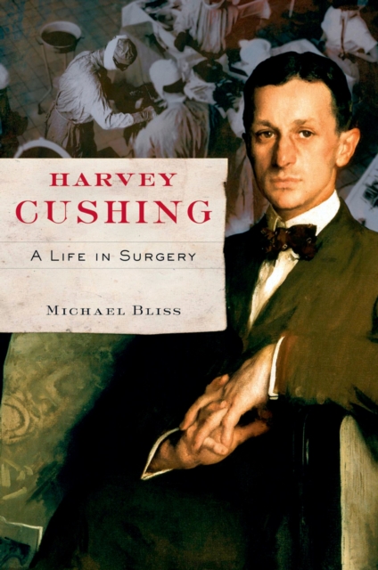 Harvey Cushing : A Life in Surgery, PDF eBook