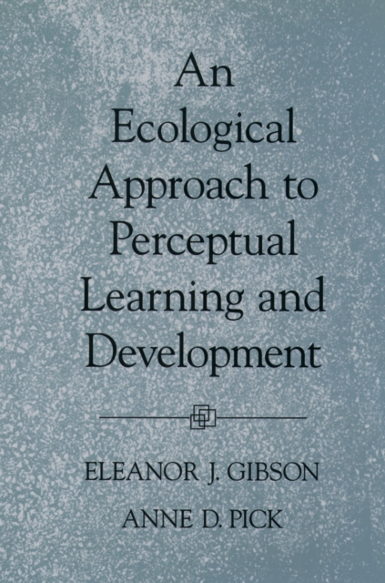 An Ecological Approach to Perceptual Learning and Development, PDF eBook
