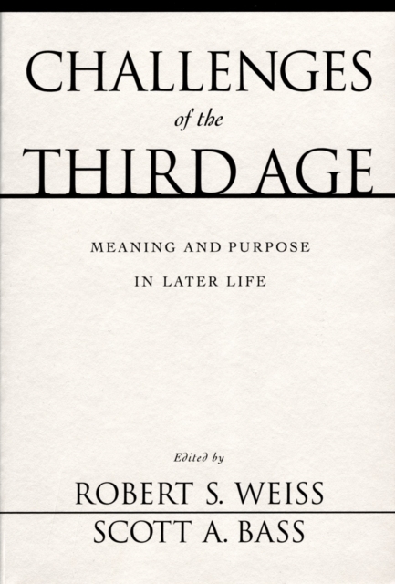 Challenges of the Third Age : Meaning and Purpose in Later Life, PDF eBook