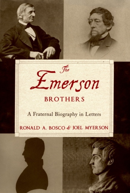 The Emerson Brothers : A Fraternal Biography in Letters, PDF eBook