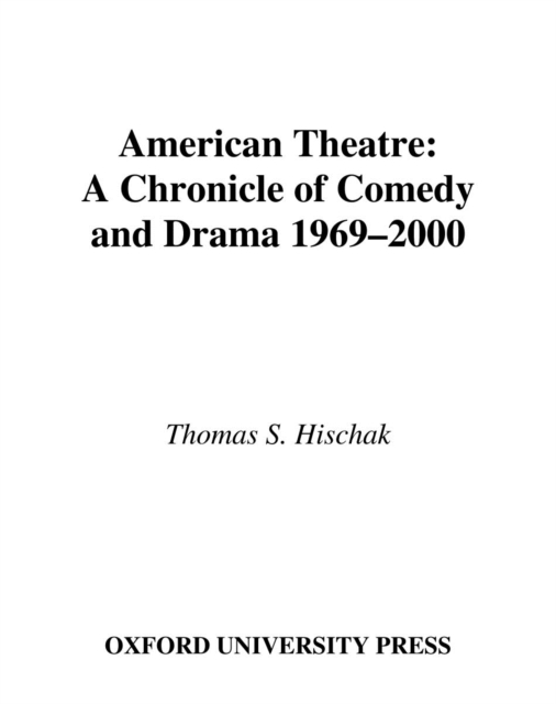 American Theatre : A Chronicle of Comedy and Drama, 1969-2000, PDF eBook