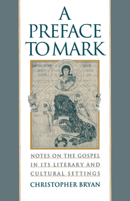 A Preface to Mark : Notes on the Gospel in Its Literary and Cultural Settings, PDF eBook