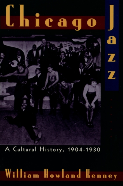 Chicago Jazz : A Cultural History, 1904-1930, PDF eBook