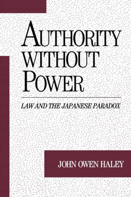 Authority without Power : Law and the Japanese Paradox, PDF eBook