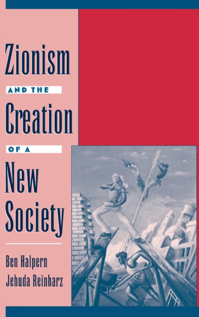 Zionism and the Creation of a New Society, PDF eBook