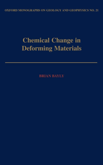 Chemical Change in Deforming Materials, PDF eBook