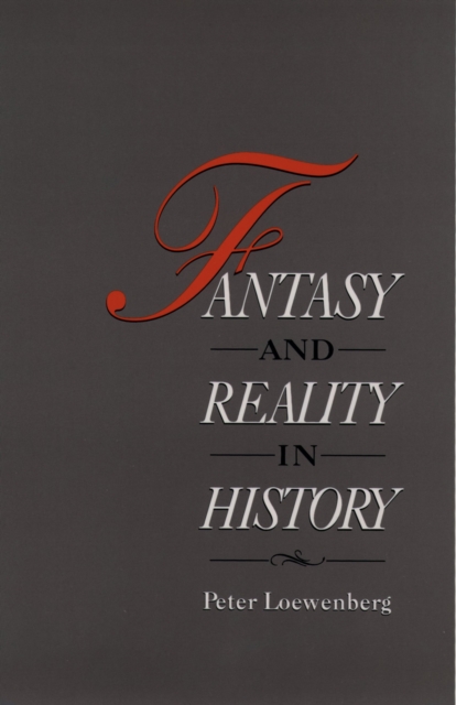 Fantasy and Reality in History, PDF eBook
