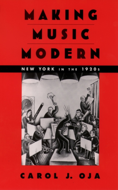 Making Music Modern : New York in the 1920s, PDF eBook