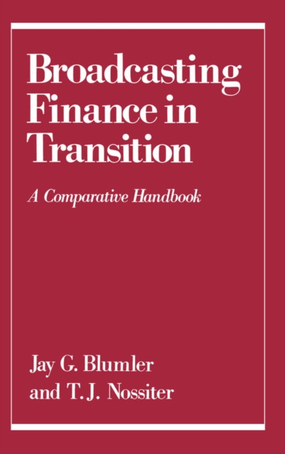 Broadcasting Finance in Transition : A Comparative Handbook, PDF eBook