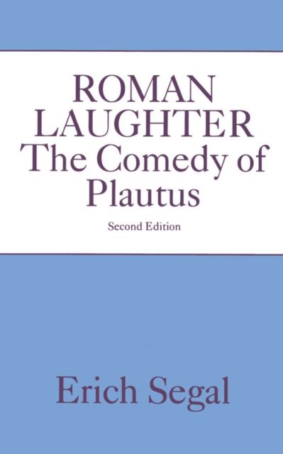 Roman Laughter : The Comedy of Plautus, PDF eBook