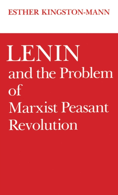 Lenin and the Problem of Marxist Peasant Revolution, PDF eBook