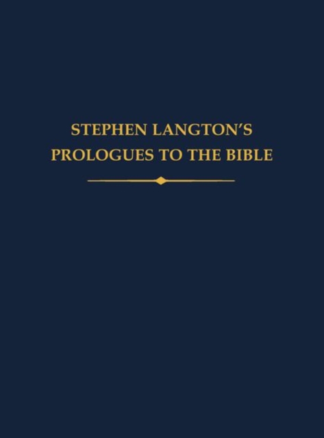 Stephen Langton's Prologues to the Bible, Hardback Book