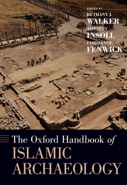 The Oxford Handbook of Islamic Archaeology, EPUB eBook
