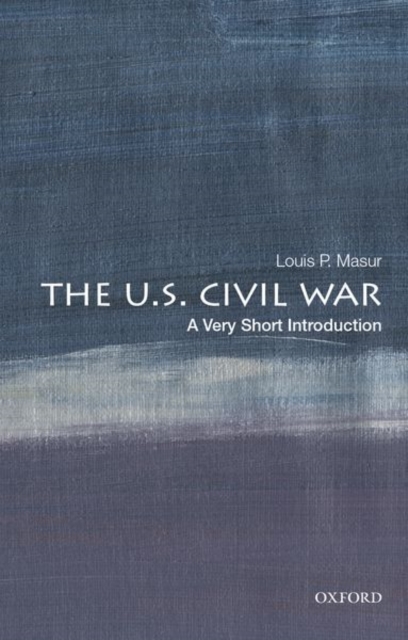 The U.S. Civil War: A Very Short Introduction, Paperback / softback Book