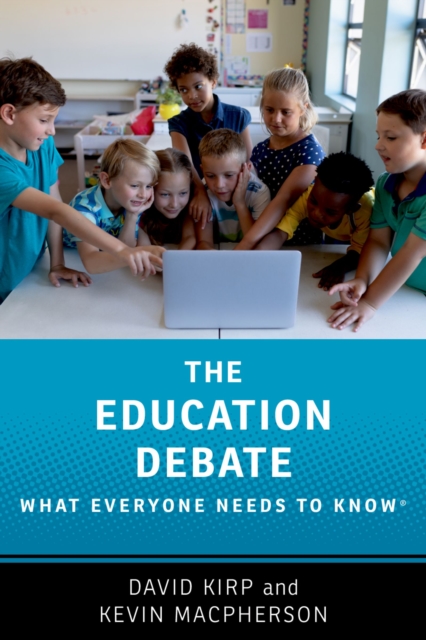 The Education Debate : What Everyone Needs to Know(R), PDF eBook
