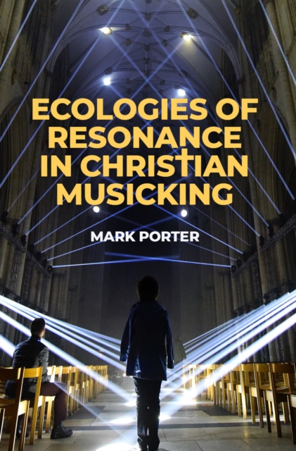 Ecologies of Resonance in Christian Musicking, EPUB eBook