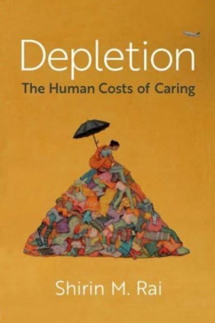 Depletion : The Human Costs of Caring, Hardback Book