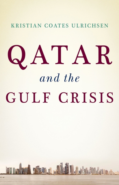 Qatar and the Gulf Crisis, PDF eBook