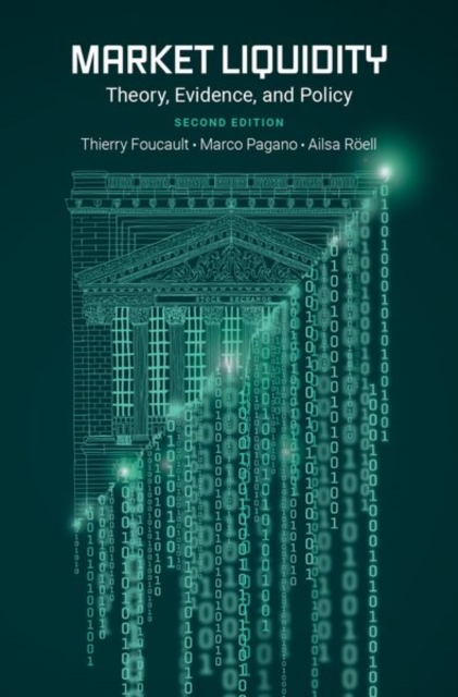 Market Liquidity : Theory, Evidence, and Policy, Hardback Book