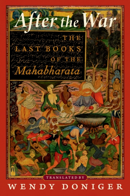 After the War : The Last Books of the Mahabharata, PDF eBook