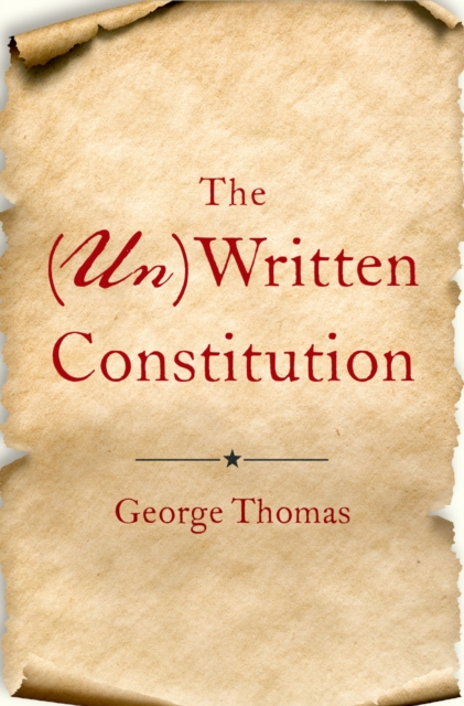 The (Un)Written Constitution, EPUB eBook