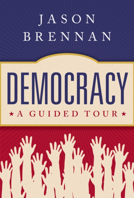 Democracy : A Guided Tour, EPUB eBook