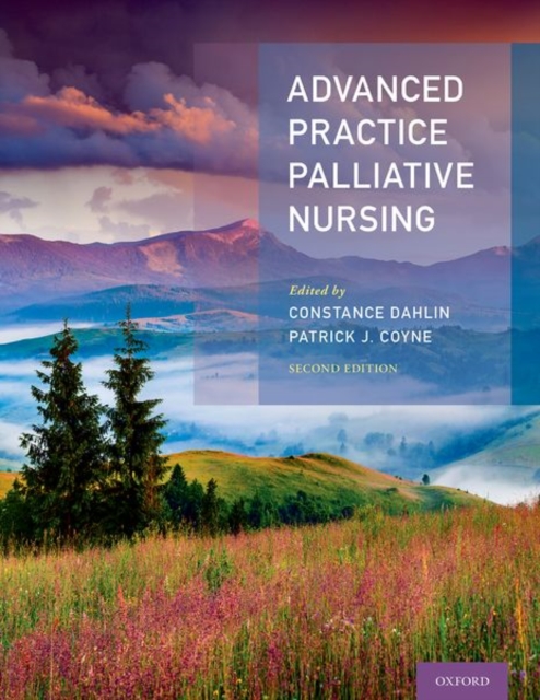 Advanced Practice Palliative Nursing 2nd Edition, Hardback Book