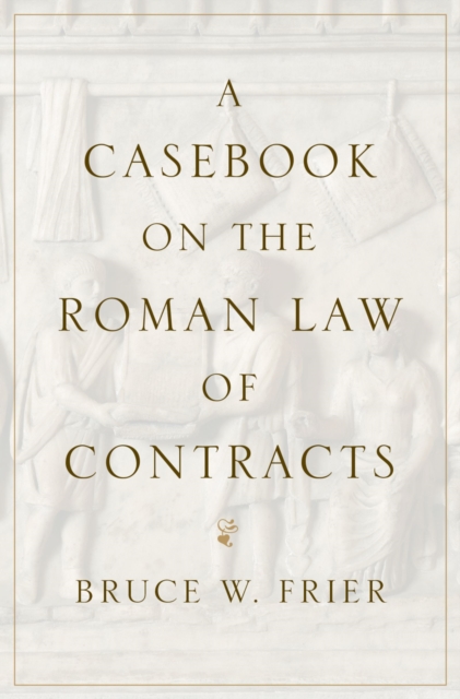 A Casebook on the Roman Law of Contracts, PDF eBook