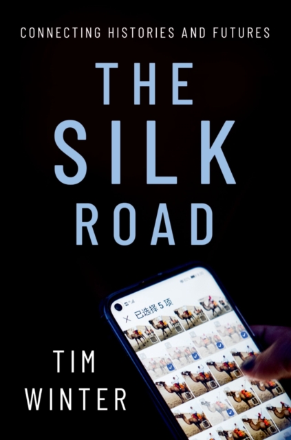 The Silk Road : Connecting Histories and Futures, EPUB eBook