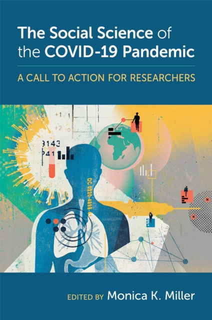 The Social Science of the COVID-19 Pandemic : A Call to Action for Researchers, EPUB eBook