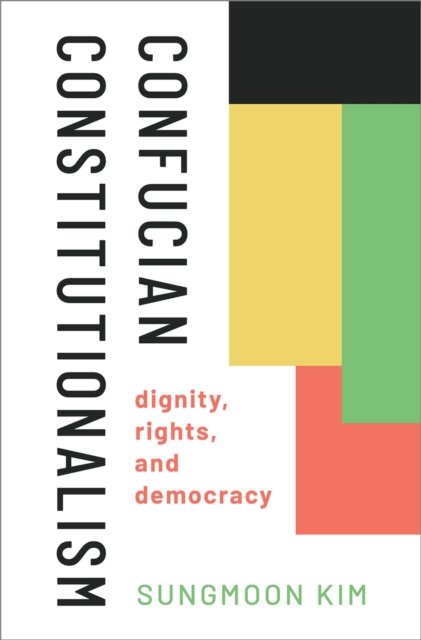 Confucian Constitutionalism : Dignity, Rights, and Democracy, PDF eBook