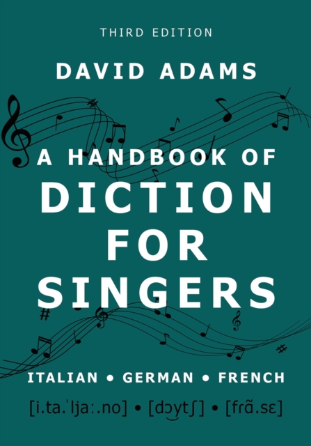 A Handbook of Diction for Singers : Italian, German, French, EPUB eBook