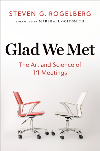 Glad We Met : The Art and Science of 1:1 Meetings, PDF eBook