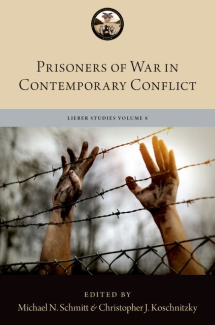 Prisoners of War in Contemporary Conflict, Hardback Book