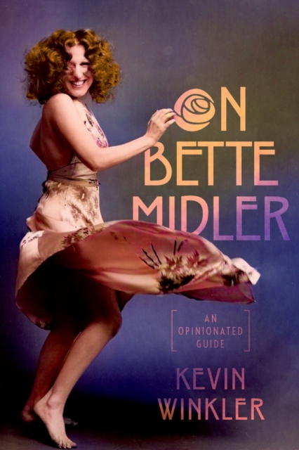 On Bette Midler : An Opinionated Guide, EPUB eBook