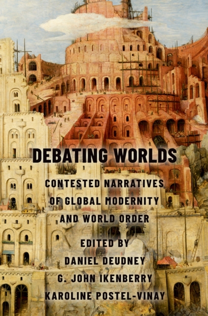 Debating Worlds : Contested Narratives of Global Modernity and World Order, EPUB eBook