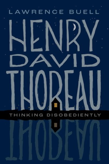 Henry David Thoreau : Thinking Disobediently, Hardback Book