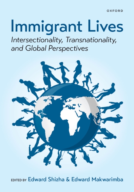 Immigrant Lives : Intersectionality, Transnationality, and Global Perspectives, PDF eBook
