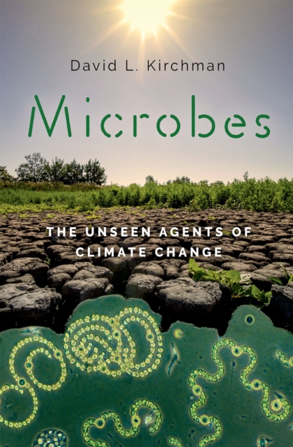 Microbes : The Unseen Agents of Climate Change, PDF eBook