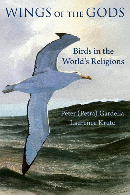 Wings of the Gods : Birds in the World's Religions, EPUB eBook