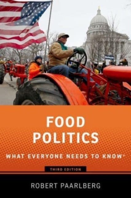 Food Politics : What Everyone Needs to Know®, Paperback / softback Book