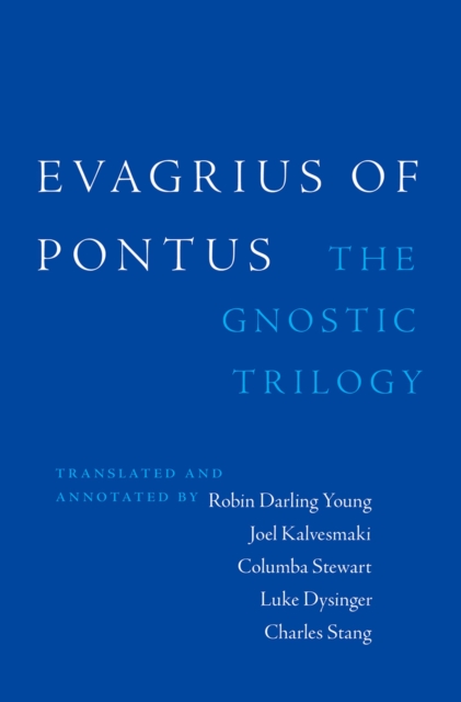 Evagrius of Pontus : The Gnostic Trilogy, EPUB eBook