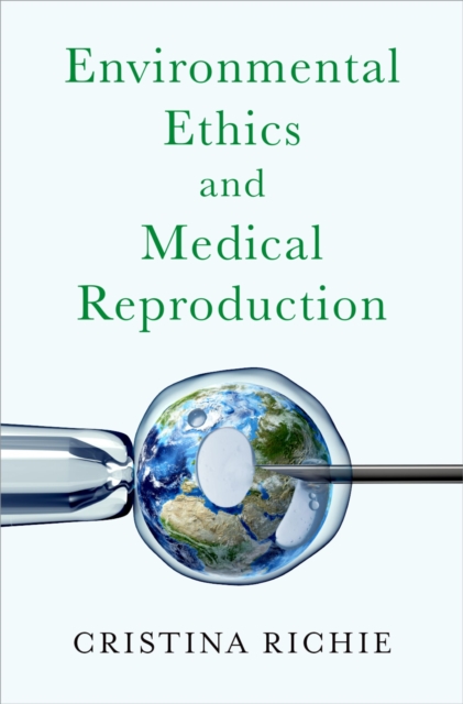 Environmental Ethics and Medical Reproduction, EPUB eBook