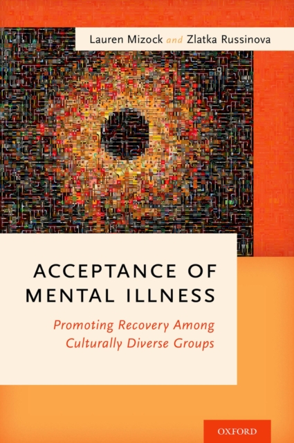 Acceptance of Mental Illness : Promoting Recovery Among Culturally Diverse Groups, EPUB eBook