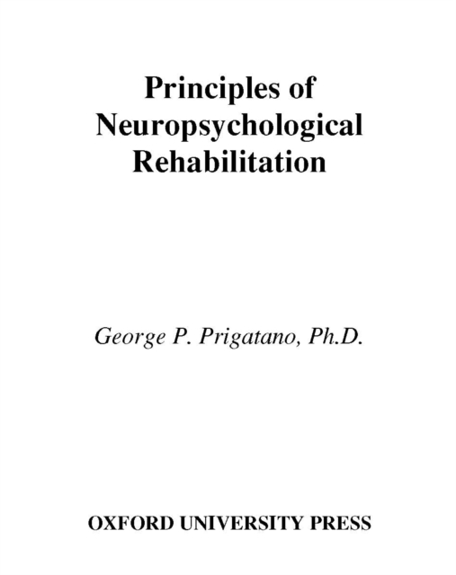 Principles of Neuropsychological Rehabilitation, PDF eBook