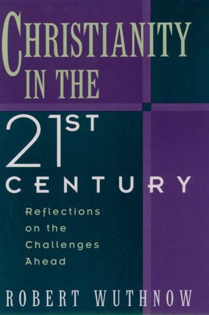 Christianity in the Twenty-first Century : Reflections on the Challenges Ahead, PDF eBook